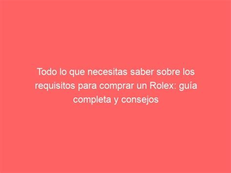 requisitos para comprar un rolex